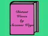 Distant Waves: A Novel of the Titanic