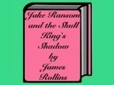 Jake Ransom and the Skull King's Shadow