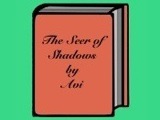 The Seer of Shadows