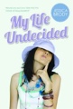 My Life Undecided